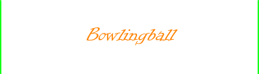 Bowlingball