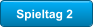 Spieltag 2