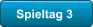 Spieltag 3
