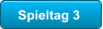 Spieltag 3