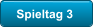 Spieltag 3