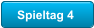 Spieltag 4