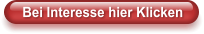 Bei Interesse hier Klicken