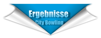 Ergebnisse              City Bowling