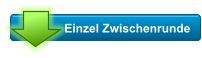 Einzel Zwischenrunde