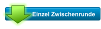 Einzel Zwischenrunde