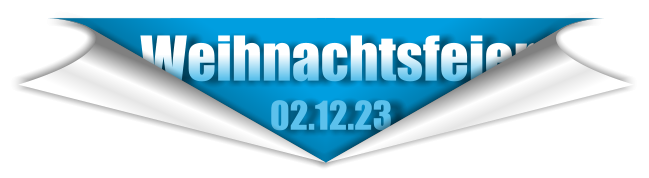 Weihnachtsfeier                     02.12.23