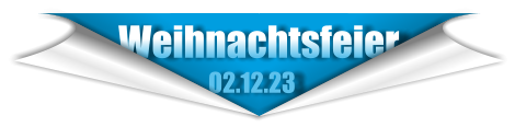 Weihnachtsfeier                      02.12.23