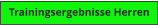 Trainingsergebnisse Herren