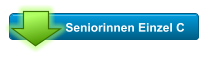 Seniorinnen Einzel C