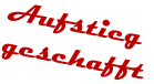 Aufstieg  geschafft