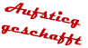 Aufstieg  geschafft