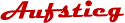 Aufstieg