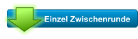 Einzel Zwischenrunde