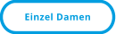 Einzel Damen