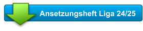 Ansetzungsheft Liga 24/25
