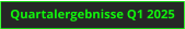 Quartalergebnisse Q1 2025
