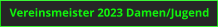 Vereinsmeister 2023 Damen/Jugend