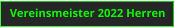 Vereinsmeister 2022 Herren
