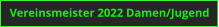 Vereinsmeister 2022 Damen/Jugend