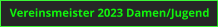 Vereinsmeister 2023 Damen/Jugend