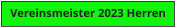 Vereinsmeister 2023 Herren