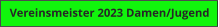 Vereinsmeister 2023 Damen/Jugend