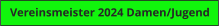 Vereinsmeister 2024 Damen/Jugend