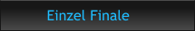 Einzel Finale