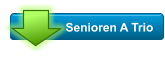 Senioren A Trio