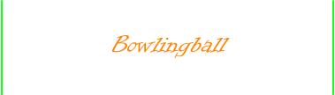 Bowlingball