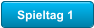 Spieltag 1