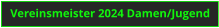 Vereinsmeister 2024 Damen/Jugend