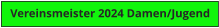 Vereinsmeister 2024 Damen/Jugend